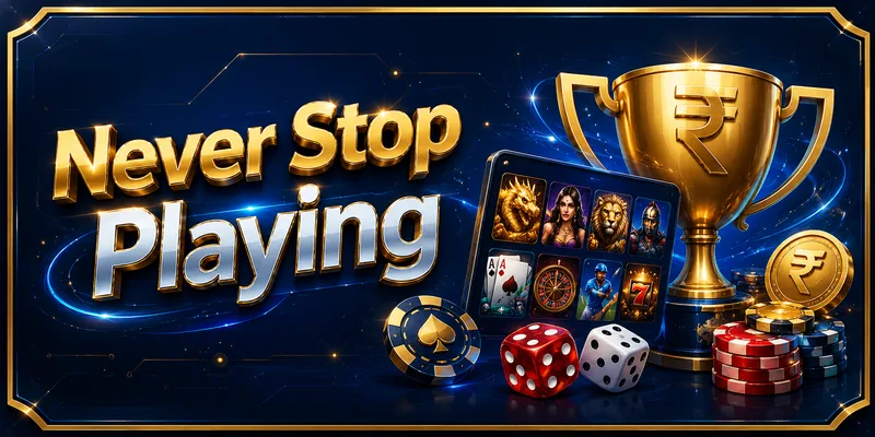 Never stop playing